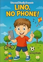Lino, no phone! B0F5NBVBF7 Book Cover