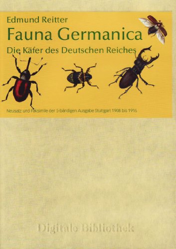 Preisvergleich Produktbild Digitale Bibliothek 134: Edmund Reitter: Fauna Germanica - Die Käfer des Deutschen Reiches