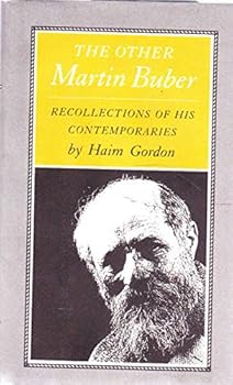 Hardcover The Other Martin Buber: Recollections of His Contemporaries Book