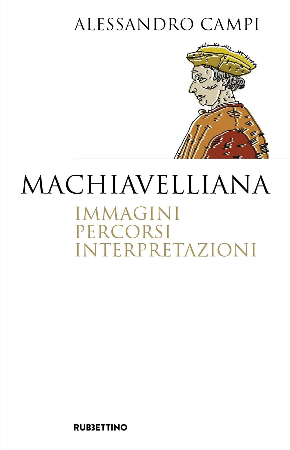 Machiavelliana. Immagini, Percorsi, Interpretazioni - 4