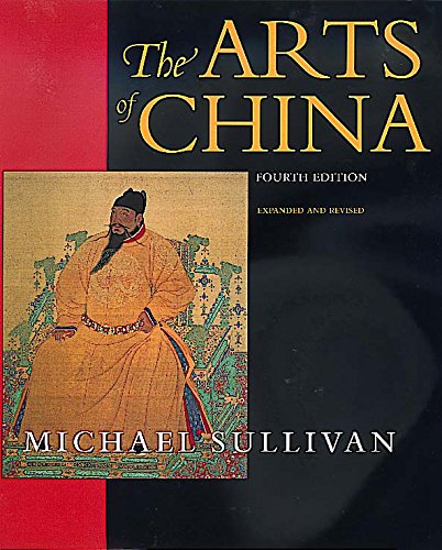 The Arts of China (An Ahmanson Murphy Fine Arts... 0520218779 Book Cover