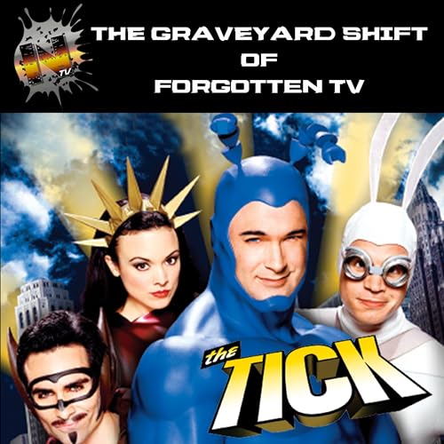 4.19 : Nostalgia TV! Remembers The Tick (2001)