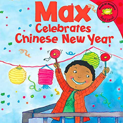 Max Celebrates Chinese New Year by Mernie Gallagher-Cole, Adria F. Klein episode artwork