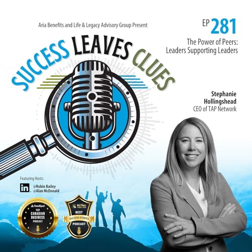 Success Leaves Clues: Ep281 with guest Stephanie Hollingshead, CEO of TAP Network