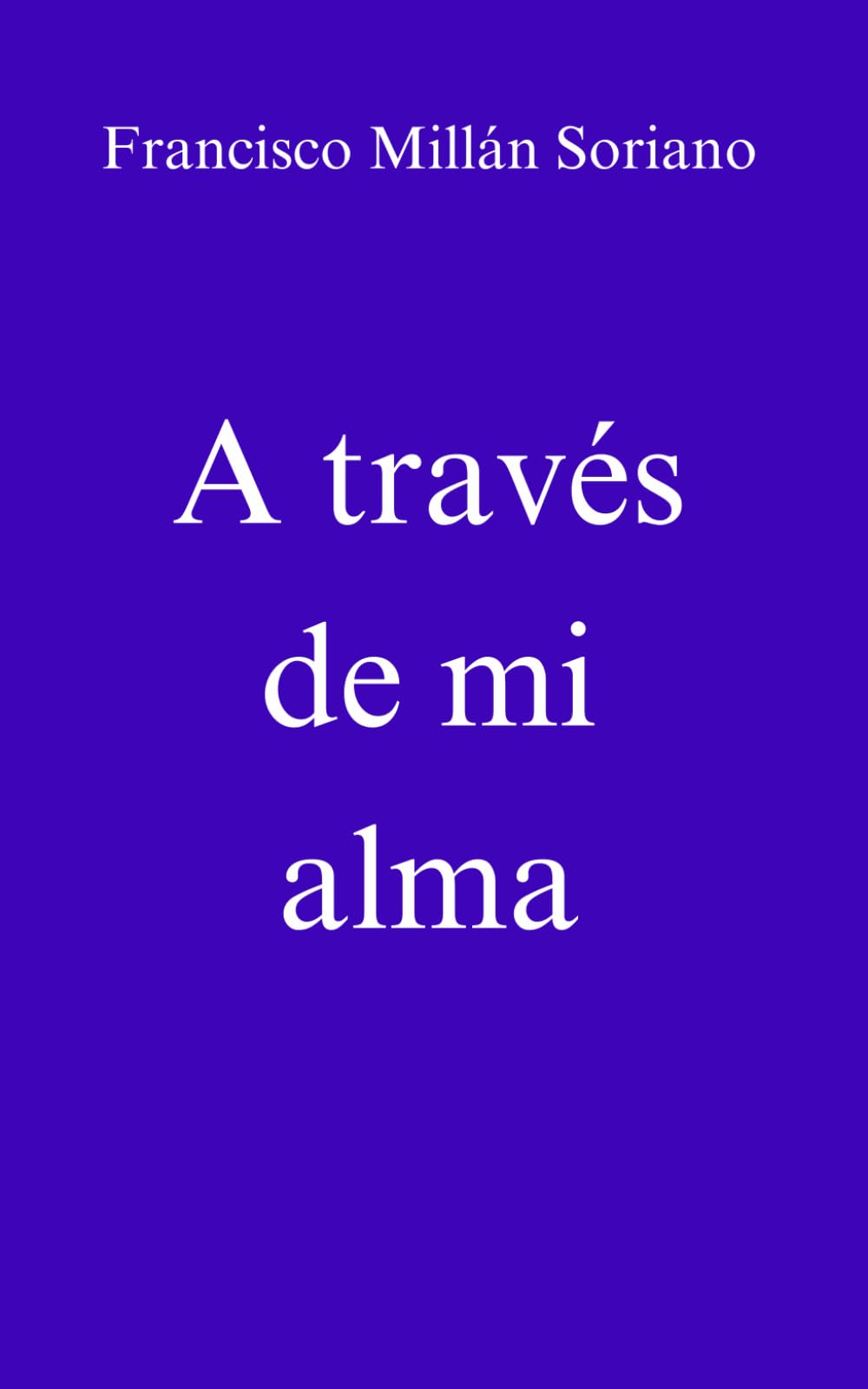A través de mi alma