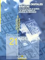 Sistemas digitales básicos: Una introducción al análisis y al diseño basado en prácticas de laboratorio 8484681734 Book Cover