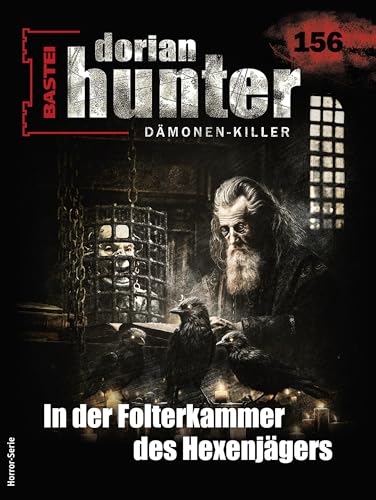 Cover of Dorian Hunter, #156: In der Folterkammer des Hexenjägers