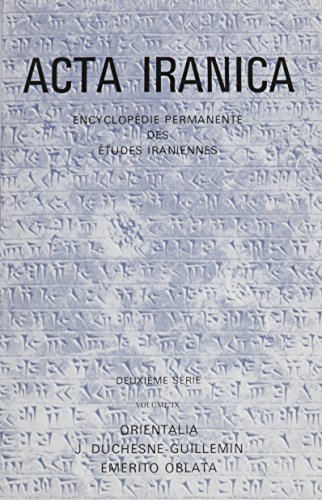 Orientalia J. Duchesne-Guillemin. (Textes Et Memoires, Tome XII) (ACTA Iranica) by Jacques Duchesne-Guillemin (1984-08-06)