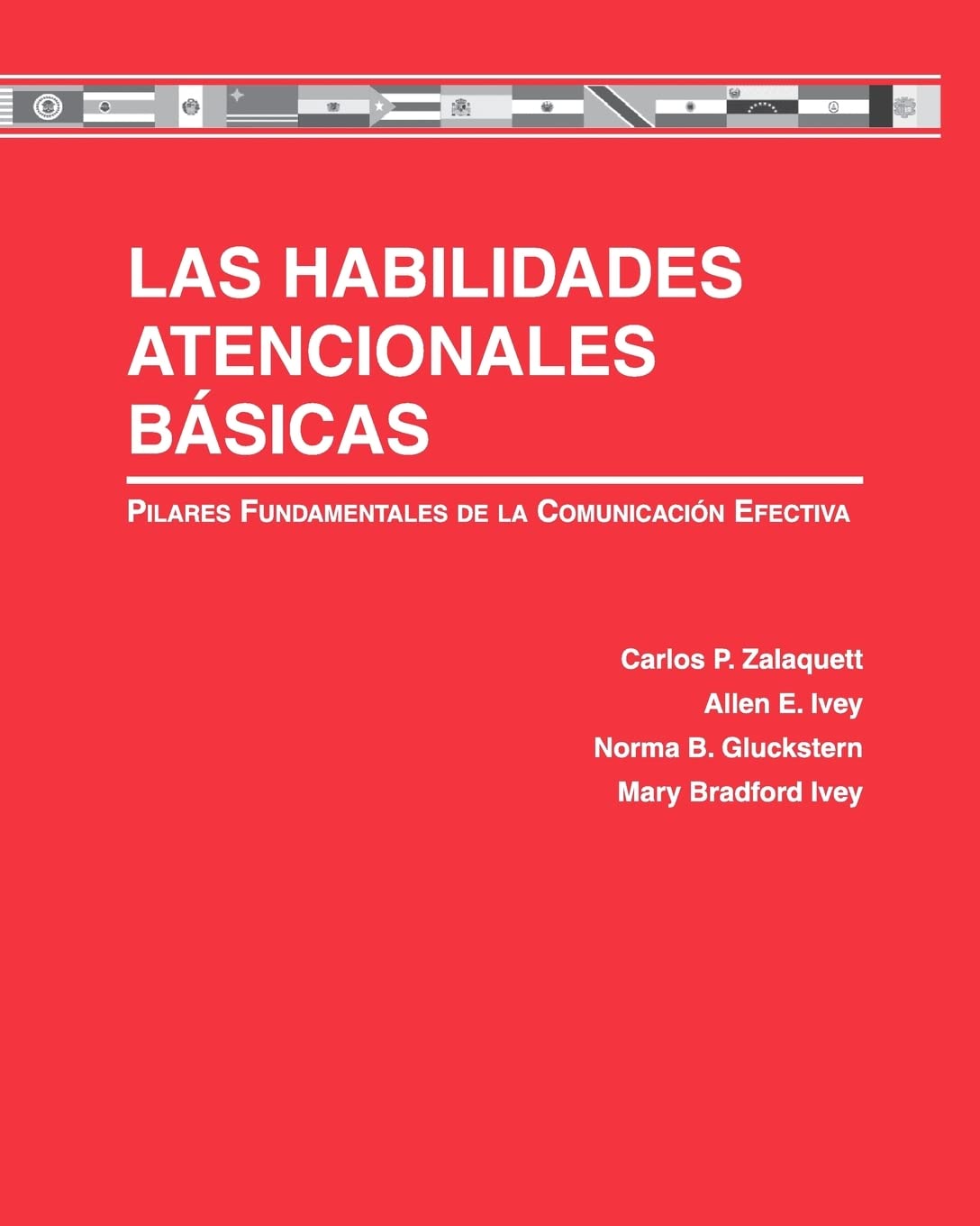 Las Habilidades Atencionales Básicas: Pilares Fundamentales de la Comunicación Efectiva Paperback – 30 May 2019