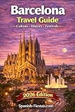 Barcelona Travel Guide: Gaudí, Catalonia and the Camp Nou (Spain Travel Guides)
