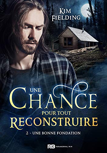 Télécharger Une bonne fondation: Une chance pour tout reconstruire, T2 Livre eBook France
