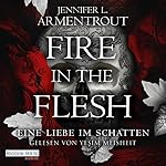 Fire in the Flesh
