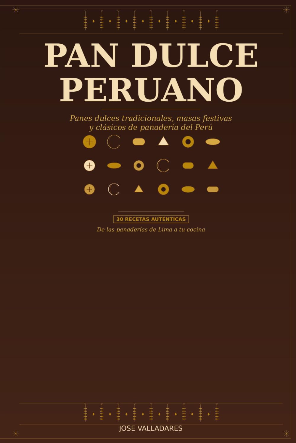 Pan Dulce Peruano: Panes dulces tradicionales, masas festivas y clásicos de panadería del Perú