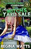 The Witch's Yard Sale: A Horrotica Comedy (The Witch's Wicked Shorts)