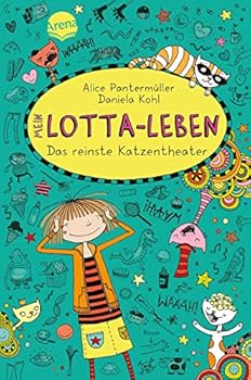 Hardcover Mein Lotta-Leben 09. Das reinste Katzentheater [German] Book