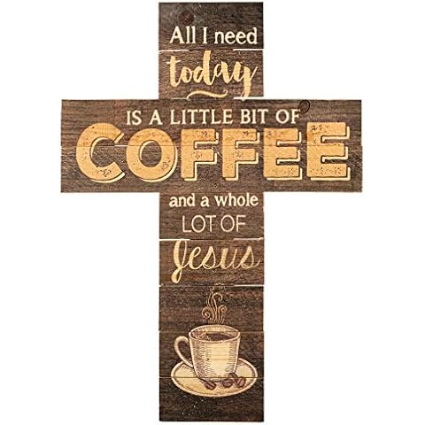P. Graham Dunn All I Need is Coffee and Jesus Dark 14 x 10 Wood Wall Art Cross Plaque Cover