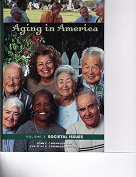Aging In America: Volume 3: Societal Issues
