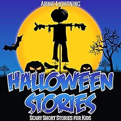 Halloween Stories: Scary Stories for Kids, Halloween Jokes, Activities, and More Audiobook By Arnie Lightning cover art