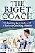 THE RIGHT COACH - Unleashing Potentials With A Positive Coaching Mindset