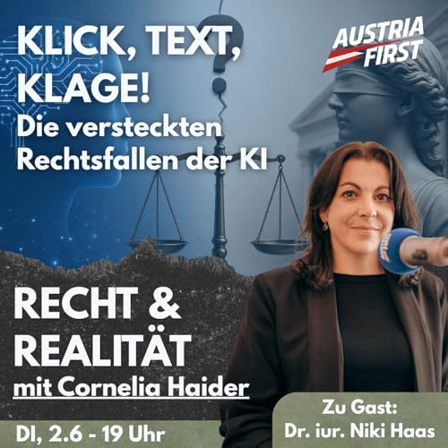 Klick, Text, Klage: Die versteckten Rechtsfallen der KI - Recht und Realit&auml;t