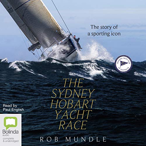 The Sydney Hobart Yacht Race by Rob Mundle episode artwork