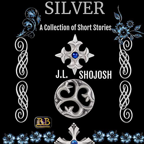 Silver: A Collection of Short Stories by J.L. Shojosh episode artwork