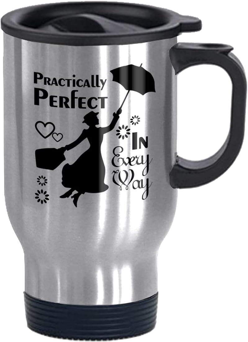 XOX-T Mary Poppins Practically Perfect in Every Way- Funny Travel Mug 14oz Coffee Mugs or Tea Cup Cool Birthday/christmas Gifts for Men,women,him,boys and Girls