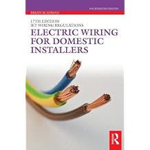 17th Edition IET Wiring Regulations Electric Wiring for Domestic Installers