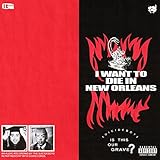 I Want To Die In New Orleans