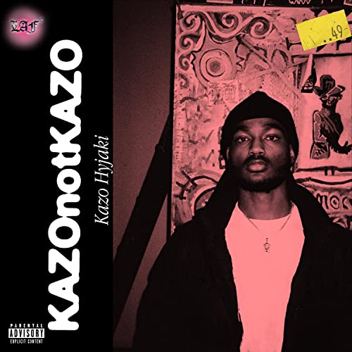 Kazo Rapper KAZOnotKAZO de kazo* no Amazon Music Unlimited