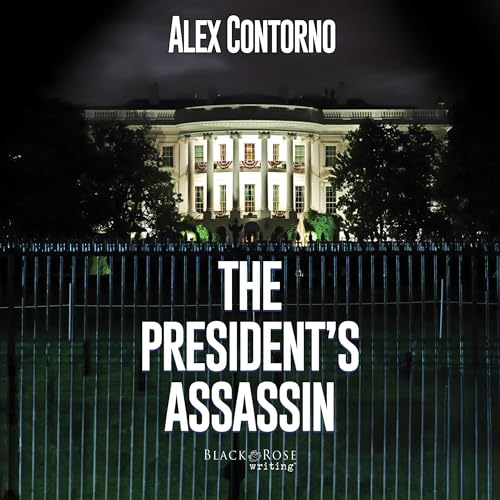 The President's Assassin by Alex Contorno episode artwork