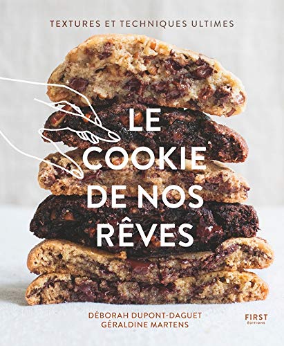 Télécharger Le cookie de nos rêves - Textures et techniques ultimes Livre eBook France