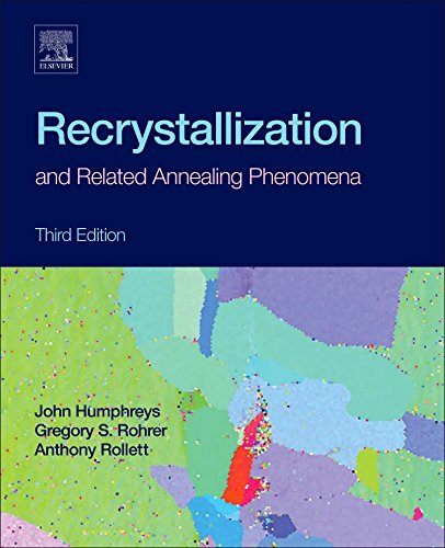 Recrystallization and Related Annealing Phenomena, Third Edition