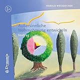  Außersinnliche Wahrnehmung entwickeln