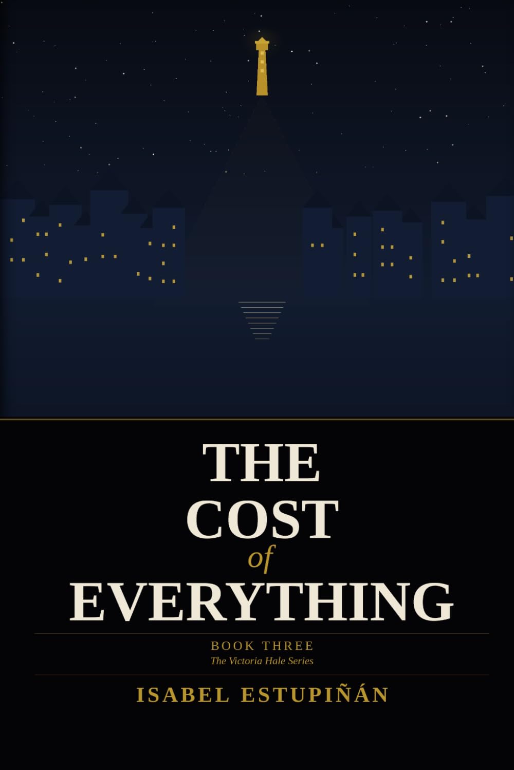 The Cost of Everything: A Victoria Hale Novel (The Victoria Hale Series)