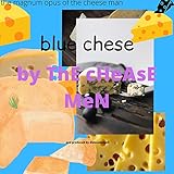 blue chese (feat. ThE cHeAsE MaN)