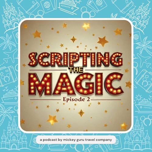 Scripting the Magic series: Episode 2