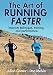 The Art of Running Faster