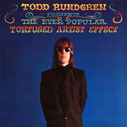 Album Art for The Ever Popular Tortured Artist Effect by Todd Rundgren