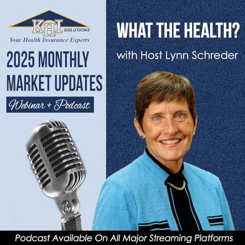 What the Health? KHI Solutions Monthly Market Updates cover art