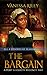 The Bargain: The Complete Season One - Episodes I-IV (A Port Elizabeth Regency Tale: Season One )
