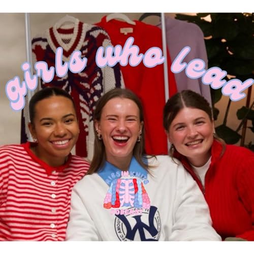 GIRLS WHO LEAD | Learning to Lead Well: Biblical Leadership + Laugh-Out-Loud Stories | Soph & Rach