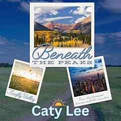 Beneath the Peaks Audiolibro Por Caty Lee arte de portada