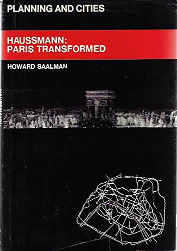 Haussmann: Paris Transformed (Planning and cities)
