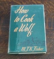 How to cook a wolf B0007EV94U Book Cover