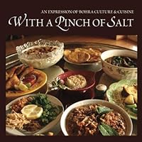With a Pinch of Salt: An Expression of Bohra Culture & Cuisine 1448683726 Book Cover