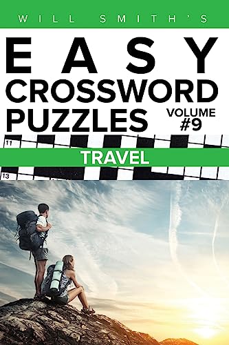 Will Smith Easy Crossword Puzzles-Travel ( Volume 9) (The Lite & Unique Jumbo Crossword Puzzle Series)