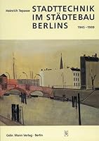 Stadttechnik Im Stadtebau Berlins 1945-1999 3786124116 Book Cover