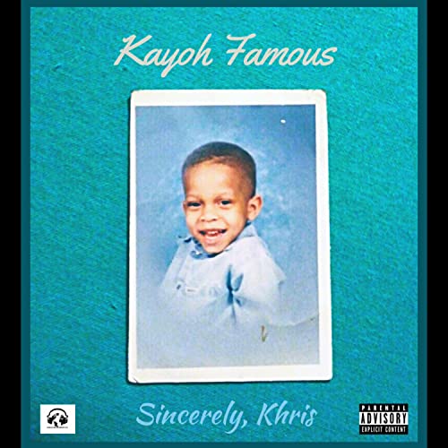  Sincerely, Khris [Explicit]
