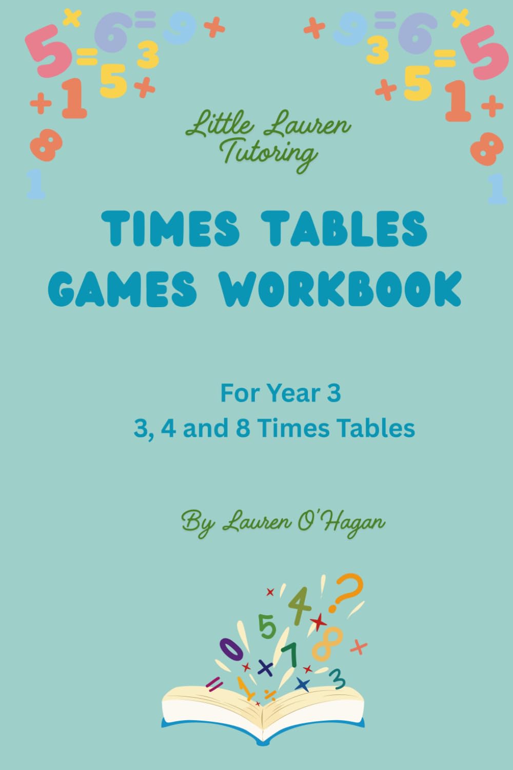 Times Tables Games Workbook for Year 3.: 3, 4 and 8 Times Tables.